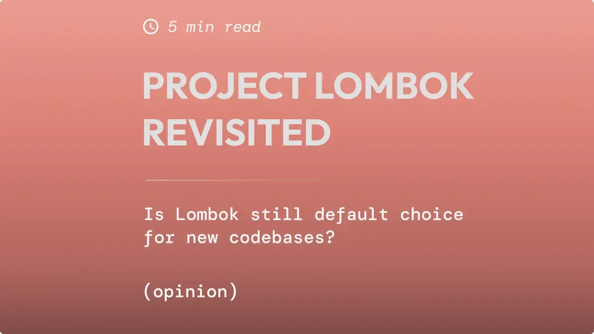 Project Lombok revisited: still relevant or past its prime?
